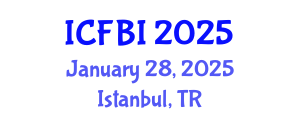 International Conference on Finance, Banking and Insurance (ICFBI) January 28, 2025 - Istanbul, Turkey