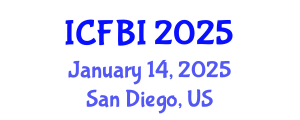 International Conference on Finance, Banking and Insurance (ICFBI) January 14, 2025 - San Diego, United States