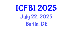 International Conference on Finance, Banking and Insurance (ICFBI) July 22, 2025 - Berlin, Germany