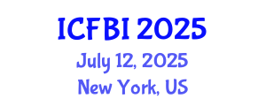 International Conference on Finance, Banking and Insurance (ICFBI) July 12, 2025 - New York, United States