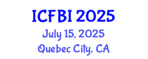 International Conference on Finance, Banking and Insurance (ICFBI) July 15, 2025 - Quebec City, Canada