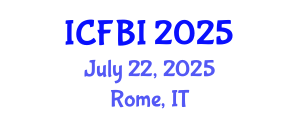 International Conference on Finance, Banking and Insurance (ICFBI) July 22, 2025 - Rome, Italy