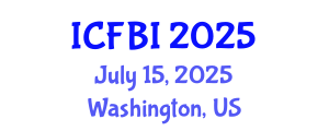 International Conference on Finance, Banking and Insurance (ICFBI) July 15, 2025 - Washington, United States