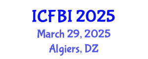 International Conference on Finance, Banking and Insurance (ICFBI) March 29, 2025 - Algiers, Algeria
