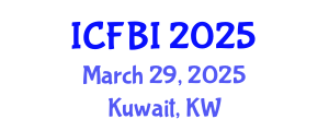 International Conference on Finance, Banking and Insurance (ICFBI) March 29, 2025 - Kuwait, Kuwait
