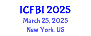 International Conference on Finance, Banking and Insurance (ICFBI) March 25, 2025 - New York, United States