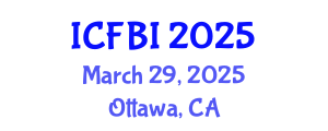 International Conference on Finance, Banking and Insurance (ICFBI) March 29, 2025 - Ottawa, Canada