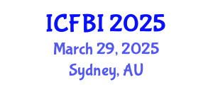 International Conference on Finance, Banking and Insurance (ICFBI) March 29, 2025 - Sydney, Australia