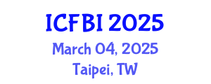 International Conference on Finance, Banking and Insurance (ICFBI) March 04, 2025 - Taipei, Taiwan