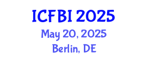 International Conference on Finance, Banking and Insurance (ICFBI) May 20, 2025 - Berlin, Germany