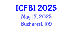 International Conference on Finance, Banking and Insurance (ICFBI) May 17, 2025 - Bucharest, Romania