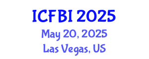 International Conference on Finance, Banking and Insurance (ICFBI) May 20, 2025 - Las Vegas, United States