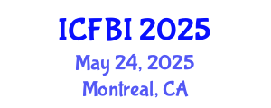 International Conference on Finance, Banking and Insurance (ICFBI) May 24, 2025 - Montreal, Canada