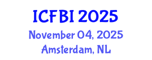 International Conference on Finance, Banking and Insurance (ICFBI) November 04, 2025 - Amsterdam, Netherlands
