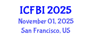 International Conference on Finance, Banking and Insurance (ICFBI) November 01, 2025 - San Francisco, United States