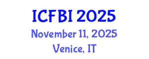 International Conference on Finance, Banking and Insurance (ICFBI) November 11, 2025 - Venice, Italy