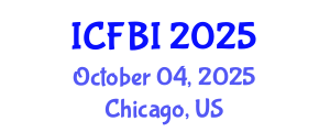 International Conference on Finance, Banking and Insurance (ICFBI) October 04, 2025 - Chicago, United States