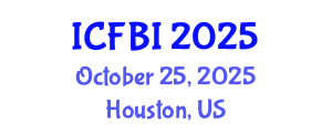 International Conference on Finance, Banking and Insurance (ICFBI) October 25, 2025 - Houston, United States