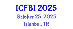 International Conference on Finance, Banking and Insurance (ICFBI) October 25, 2025 - Istanbul, Turkey