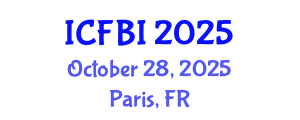 International Conference on Finance, Banking and Insurance (ICFBI) October 28, 2025 - Paris, France