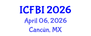 International Conference on Finance, Banking and Insurance (ICFBI) April 06, 2026 - Cancún, Mexico International Conference on Finance, Banking and Insurance (ICFBI) April 06, 2026 - Cancún, Mexico