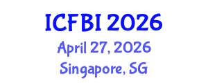 International Conference on Finance, Banking and Insurance (ICFBI) April 27, 2026 - Singapore, Singapore International Conference on Finance, Banking and Insurance (ICFBI) April 27, 2026 - Singapore, Singapore