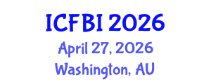 International Conference on Finance, Banking and Insurance (ICFBI) April 27, 2026 - Washington, Australia International Conference on Finance, Banking and Insurance (ICFBI) April 27, 2026 - Washington, Australia