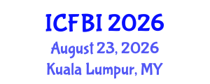 International Conference on Finance, Banking and Insurance (ICFBI) August 23, 2026 - Kuala Lumpur, Malaysia International Conference on Finance, Banking and Insurance (ICFBI) August 23, 2026 - Kuala Lumpur, Malaysia