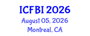 International Conference on Finance, Banking and Insurance (ICFBI) August 05, 2026 - Montreal, Canada International Conference on Finance, Banking and Insurance (ICFBI) August 05, 2026 - Montreal, Canada