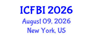 International Conference on Finance, Banking and Insurance (ICFBI) August 09, 2026 - New York, United States International Conference on Finance, Banking and Insurance (ICFBI) August 09, 2026 - New York, United States