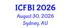 International Conference on Finance, Banking and Insurance (ICFBI) August 30, 2026 - Sydney, Australia International Conference on Finance, Banking and Insurance (ICFBI) August 30, 2026 - Sydney, Australia