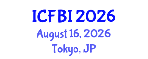 International Conference on Finance, Banking and Insurance (ICFBI) August 16, 2026 - Tokyo, Japan