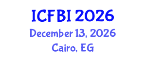 International Conference on Finance, Banking and Insurance (ICFBI) December 13, 2026 - Cairo, Egypt International Conference on Finance, Banking and Insurance (ICFBI) December 13, 2026 - Cairo, Egypt