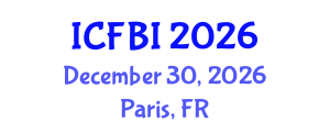 International Conference on Finance, Banking and Insurance (ICFBI) December 30, 2026 - Paris, France International Conference on Finance, Banking and Insurance (ICFBI) December 30, 2026 - Paris, France