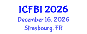 International Conference on Finance, Banking and Insurance (ICFBI) December 16, 2026 - Strasbourg, France International Conference on Finance, Banking and Insurance (ICFBI) December 16, 2026 - Strasbourg, France