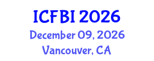 International Conference on Finance, Banking and Insurance (ICFBI) December 09, 2026 - Vancouver, Canada International Conference on Finance, Banking and Insurance (ICFBI) December 09, 2026 - Vancouver, Canada