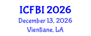 International Conference on Finance, Banking and Insurance (ICFBI) December 13, 2026 - Vientiane, Laos International Conference on Finance, Banking and Insurance (ICFBI) December 13, 2026 - Vientiane, Laos
