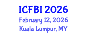 International Conference on Finance, Banking and Insurance (ICFBI) February 12, 2026 - Kuala Lumpur, Malaysia International Conference on Finance, Banking and Insurance (ICFBI) February 12, 2026 - Kuala Lumpur, Malaysia