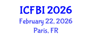International Conference on Finance, Banking and Insurance (ICFBI) February 22, 2026 - Paris, France