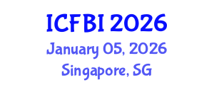 International Conference on Finance, Banking and Insurance (ICFBI) January 05, 2026 - Singapore, Singapore International Conference on Finance, Banking and Insurance (ICFBI) January 05, 2026 - Singapore, Singapore