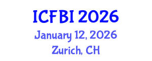 International Conference on Finance, Banking and Insurance (ICFBI) January 12, 2026 - Zurich, Switzerland International Conference on Finance, Banking and Insurance (ICFBI) January 12, 2026 - Zurich, Switzerland