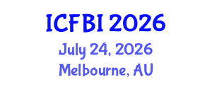 International Conference on Finance, Banking and Insurance (ICFBI) July 24, 2026 - Melbourne, Australia International Conference on Finance, Banking and Insurance (ICFBI) July 24, 2026 - Melbourne, Australia