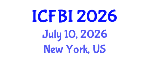 International Conference on Finance, Banking and Insurance (ICFBI) July 10, 2026 - New York, United States International Conference on Finance, Banking and Insurance (ICFBI) July 10, 2026 - New York, United States