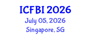 International Conference on Finance, Banking and Insurance (ICFBI) July 05, 2026 - Singapore, Singapore International Conference on Finance, Banking and Insurance (ICFBI) July 05, 2026 - Singapore, Singapore