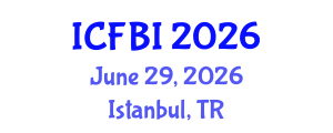 International Conference on Finance, Banking and Insurance (ICFBI) June 29, 2026 - Istanbul, Turkey International Conference on Finance, Banking and Insurance (ICFBI) June 29, 2026 - Istanbul, Turkey