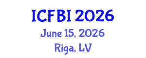 International Conference on Finance, Banking and Insurance (ICFBI) June 15, 2026 - Riga, Latvia International Conference on Finance, Banking and Insurance (ICFBI) June 15, 2026 - Riga, Latvia
