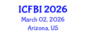 International Conference on Finance, Banking and Insurance (ICFBI) March 02, 2026 - Arizona, United States International Conference on Finance, Banking and Insurance (ICFBI) March 02, 2026 - Arizona, United States