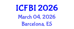 International Conference on Finance, Banking and Insurance (ICFBI) March 04, 2026 - Barcelona, Spain