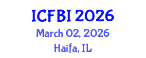 International Conference on Finance, Banking and Insurance (ICFBI) March 02, 2026 - Haifa, Israel International Conference on Finance, Banking and Insurance (ICFBI) March 02, 2026 - Haifa, Israel