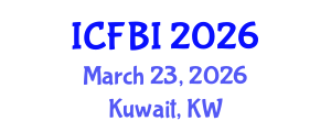 International Conference on Finance, Banking and Insurance (ICFBI) March 23, 2026 - Kuwait, Kuwait International Conference on Finance, Banking and Insurance (ICFBI) March 23, 2026 - Kuwait, Kuwait
